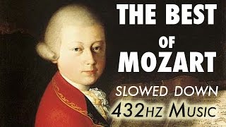 The Best Of Mozart  Slowed Down  432Hz  45 Hours [upl. by Harneen248]