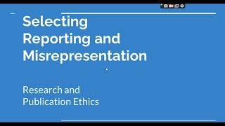 Selective Reporting and Misrepresentation of data Research and Publication ethics Phd coursework [upl. by Raimondo]