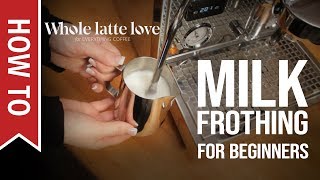 How To Milk Frothing for Beginners 5 Tips [upl. by Lundell]